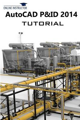 Book cover for AutoCAD P&ID 2014 Tutorial