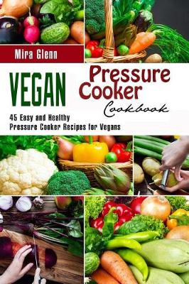 Book cover for Vegan Pressure Cooker Cookbook