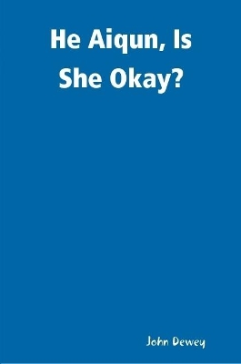 Book cover for He Aiqun, Is She Okay?
