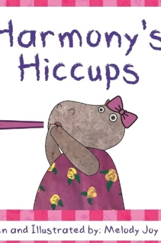 Cover of Harmony's Hiccups