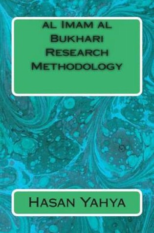 Cover of al Imam al Bukhari Research Methodology