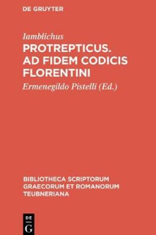 Cover of Protrepticus. Ad Fidem Codicis Florentini