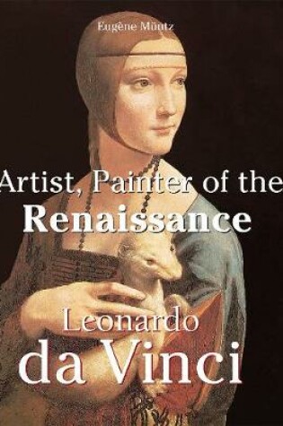 Cover of Leonardo Da Vinci - Artist, Painter of the Renaissance