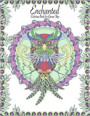 Cover of Enchanted Coloring Book for Grown-Ups 1