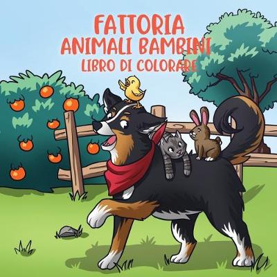 Book cover for Fattoria animali bambini libro di colorare