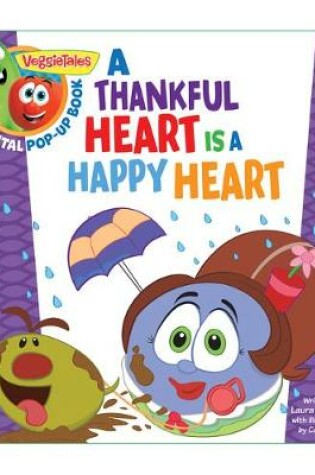 Cover of VeggieTales: A Thankful Heart Is a Happy Heart, a Digital Pop-Up Book (padded)