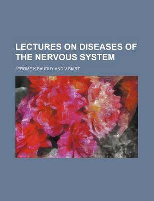 Cover of Lectures on Diseases of the Nervous System