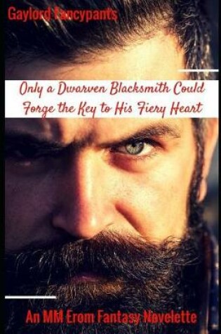 Cover of Only a Dwarven Blacksmith Could Forge the Key to His Fiery Heart