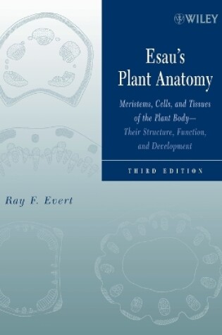 Cover of Esau's Plant Anatomy