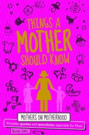 Cover of Things a Mother Should Know