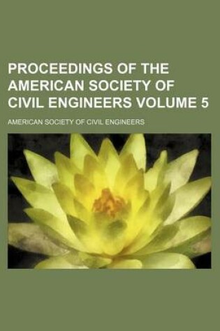 Cover of Proceedings of the American Society of Civil Engineers Volume 5