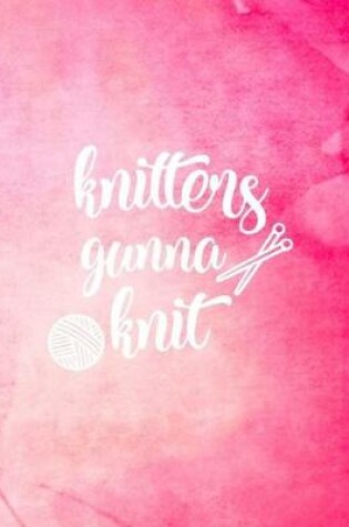 Cover of Knitters Gunna Knit