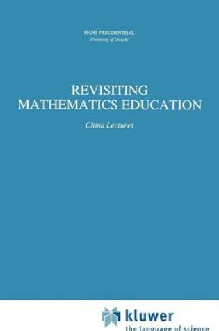 Cover of Revisiting Mathematics Education: China Lectures