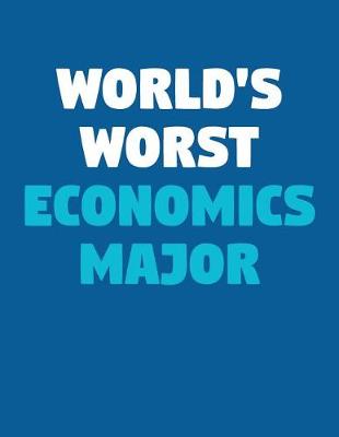 Book cover for World's Worst Economics Major