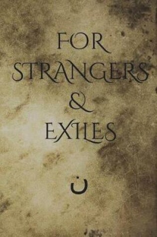 Cover of For Strangers & Exiles