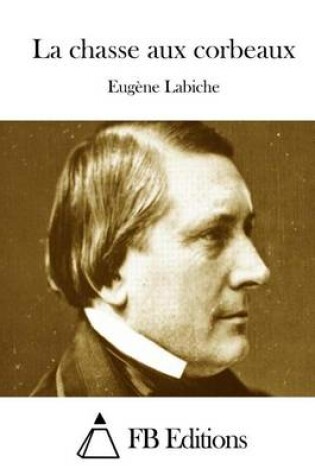 Cover of La chasse aux corbeaux