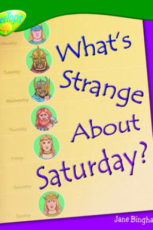 Cover of Oxford Reading Tree: Level 12: Treetops Non-Fiction: What's Strange About Saturday?