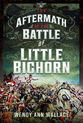 Book cover for The Aftermath of the Battle of Little Big Horn