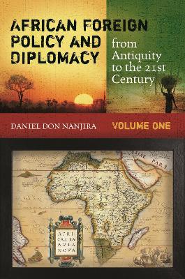 Book cover for African Foreign Policy and Diplomacy from Antiquity to the 21st Century