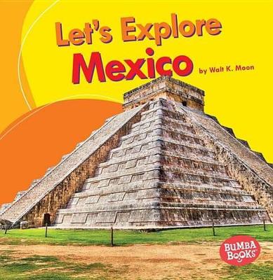 Cover of Let's Explore Mexico