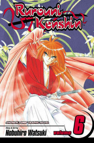 Cover of Rurouni Kenshin, Vol. 6