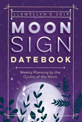 Book cover for Llewellyn's 2019 Moon Sign Datebook