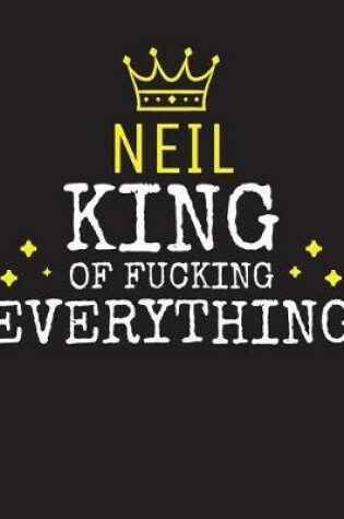 Cover of NEIL - King Of Fucking Everything