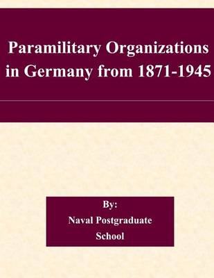 Book cover for Paramilitary Organizations in Germany from 1871-1945