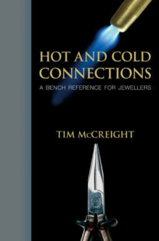 Cover of Hot and Cold Connections for Jewellers