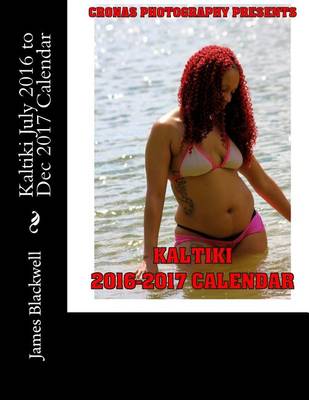 Book cover for Kaltiki July 2016 to Dec 2017 Calendar