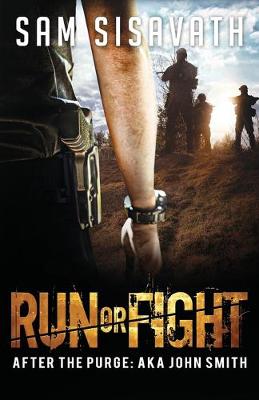 Cover of Run or Fight (After The Purge