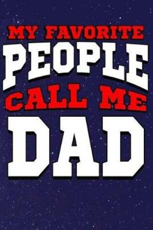 Cover of My Favorite People Call Me Dad