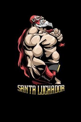 Book cover for Santa Luchador