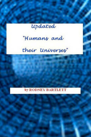 Cover of Updated "Humans And Their Universes"