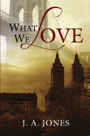 Cover of What We Love