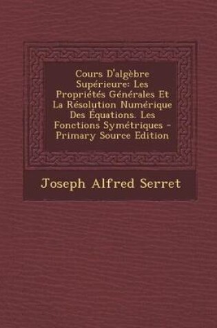 Cover of Cours D'Algebre Superieure