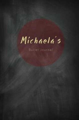 Cover of Michaela's Bullet Journal