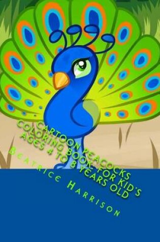 Cover of Cartoon Peacocks Coloring Book