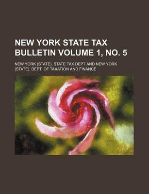 Book cover for New York State Tax Bulletin Volume 1, No. 5