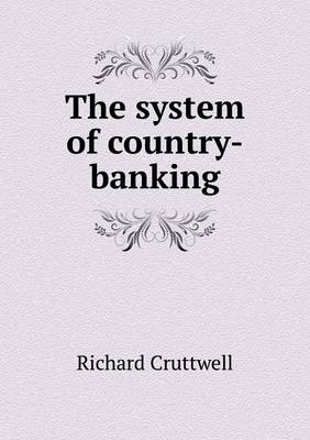 Book cover for The system of country-banking