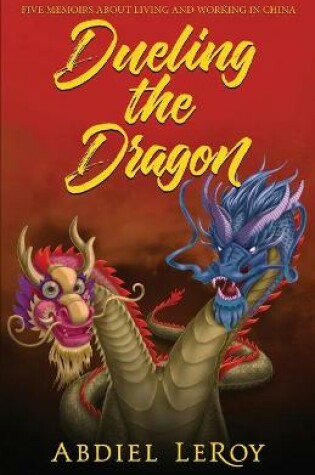 Cover of Dueling the Dragon