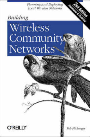 Cover of Building Wireless Community Networks 2e