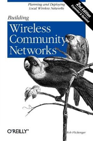 Cover of Building Wireless Community Networks 2e