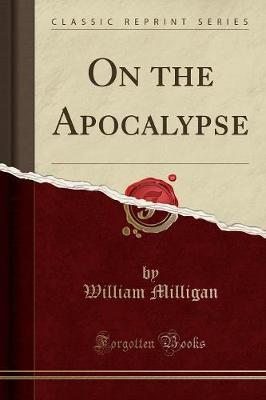 Book cover for On the Apocalypse (Classic Reprint)