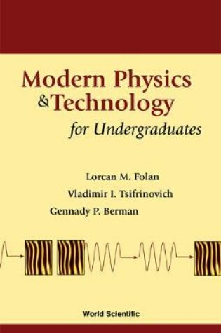 Cover of Modern Physics And Technology For Undergraduates