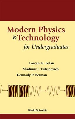 Book cover for Modern Physics And Technology For Undergraduates