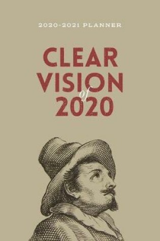 Cover of 2020-2021 Planner Clear Vision of 2020