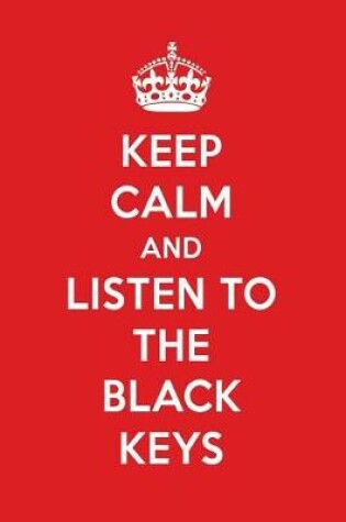 Cover of Keep Calm and Listen to the Black Keys