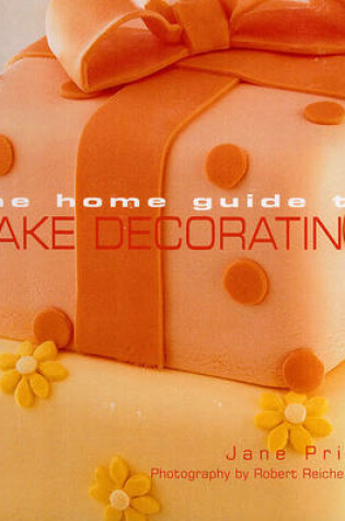 Cover of Home Guide to Cake Decorating