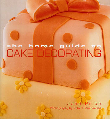 Book cover for Home Guide to Cake Decorating